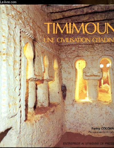 Timimoun - Une civilisation citadine -