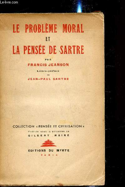Le problme moral et la pense de Sartre