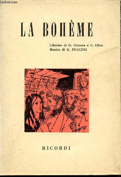 La bohme - (Scne de la vie de bohme di Henry Murger) - Opera in quattro Quadri
