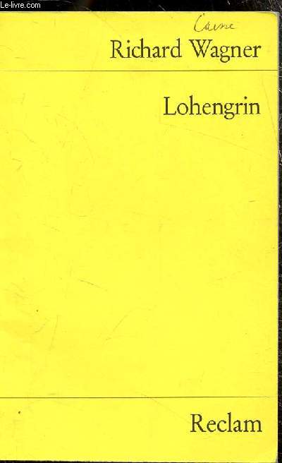 Lohengrin - Romantische oper in drei Aufzugen
