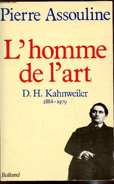 L'homme de l'art - D.H. Kahnweiler 1884-1979