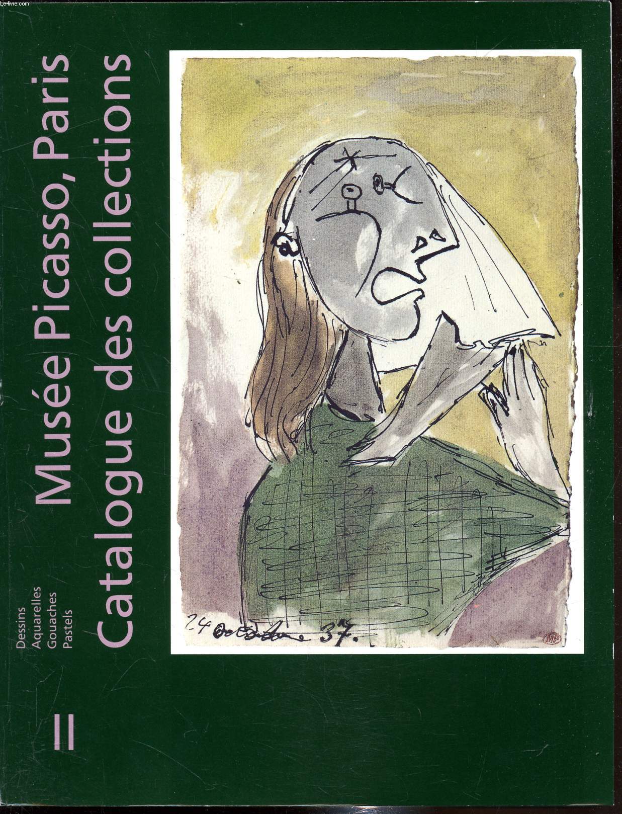 Catalogue d'exposition - Muse Picasso - Catalogue sommaire des collections - Dessins, aquarelles, gouaches, pastels - Tome 2