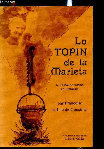 Lo Topin de la marieta ou la bonne cuisine en Limousin