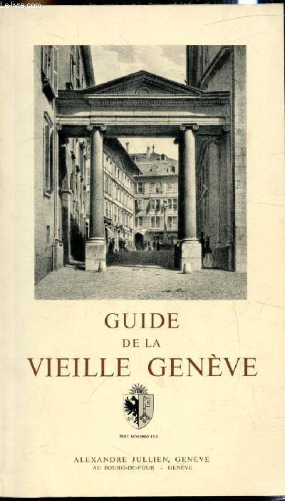 Guide de la Vieille Genve -