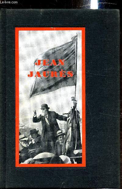 Jean Jaures 1859-1914