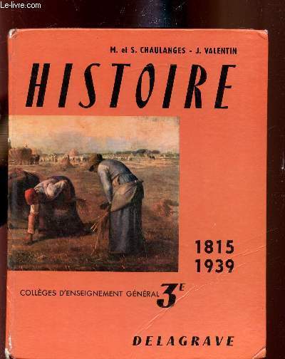Histoire - 1815-1939 - Collges d'enseignement gnral - 3e -