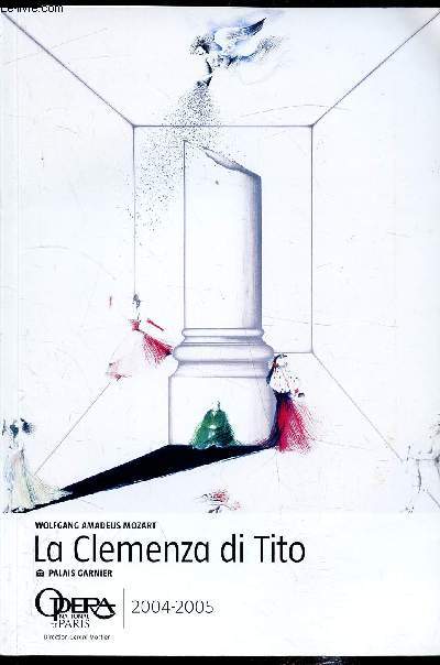 Programme - Palais Garnier - Wolfgang Amadeus Mozart - La Clemenza di Tito - Opera Seria en deux actes -Livret de Pietro Metastasio - Opera national de Paris - 2004/2005