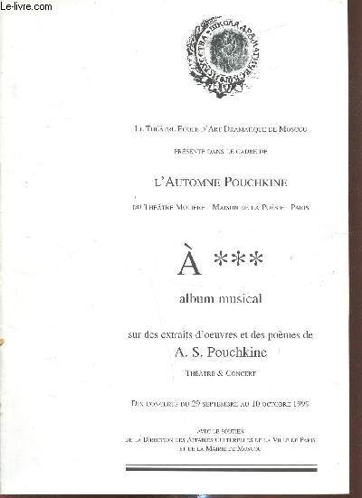 L'automne Pouchkine - A *** album musical sur des extraits d'oeuvres et de pomes de A. S. Pouchkine - dix concerts du 29 septembre au 10 octobre 1999.
