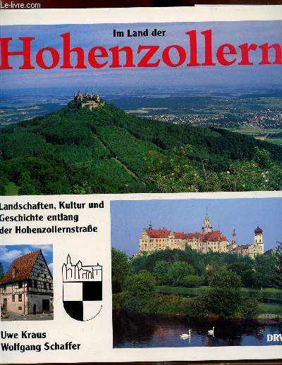 Im Land der Hohenzollern - Landschaften, Kultur und Geschichte entlanf der Hohenzollerstrabe