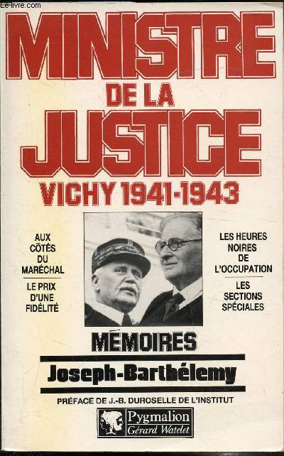 Ministre de la Justice Vichy 1941-1943 - Mmoires