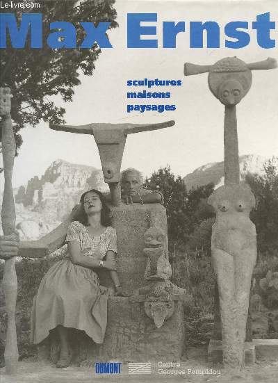 Max Ernst - Sculptures - Maisons - Paysages