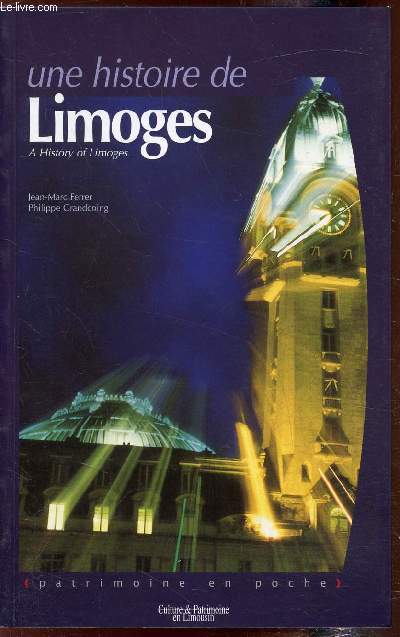 Une histoire de Limoges - A history of limoges