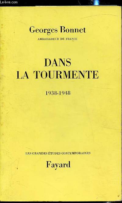 Dans la tourmente - 1938/1948