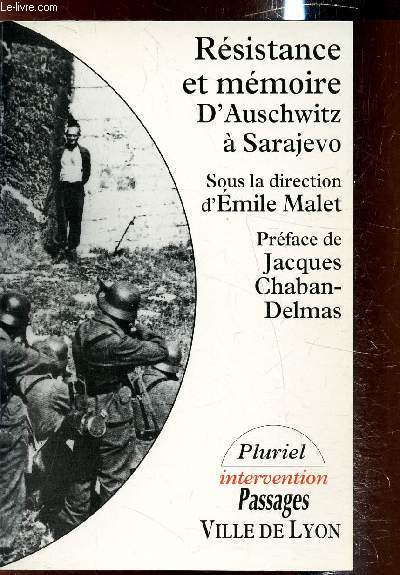 Rsistance et mmoire d'Auschwitz  Sarajevo -
