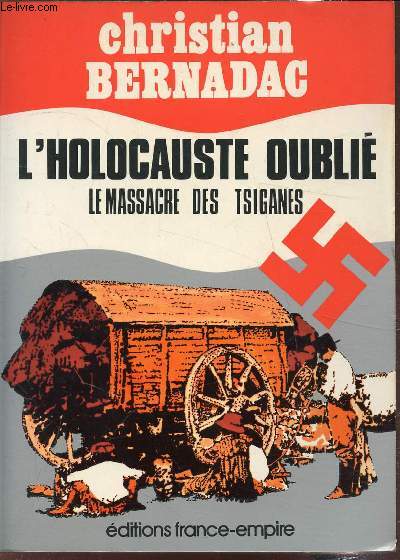 L'holocauste oubli - Le massacre des Tsiganes