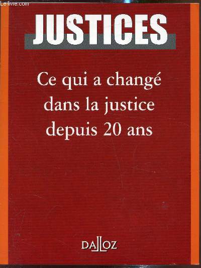 Justice - Ce qui  chang dans la justice depuis 20 ans