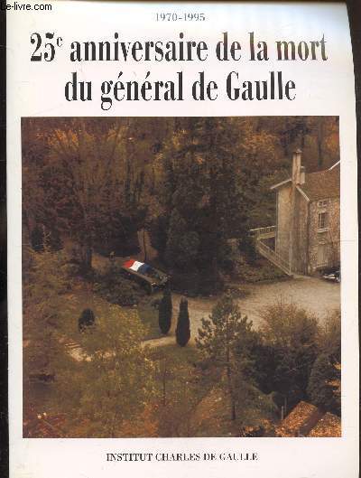 25e anniversaire de la mort du gnral de Gaulle