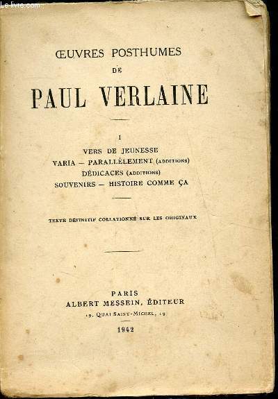 Oeuvres de Paul Verlaine - Tome I - Vers de Jeunesse - Varia - Paralllement (additions) - Ddicaces (Additions) - Souvenirs - Histoire comme a.