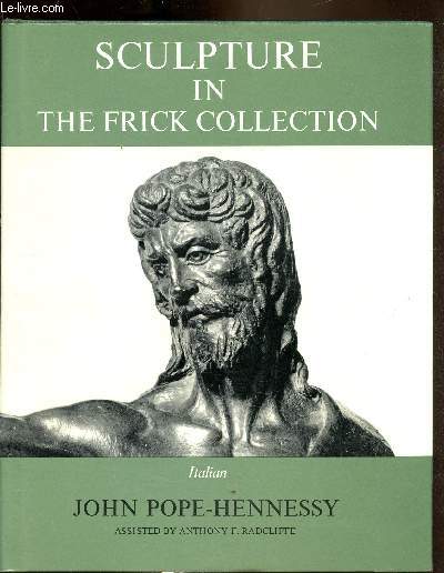 The Frick Collection an illustrated catalogue - Volume III - Sculpture - Italian