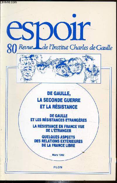 Revue Espoir - n80 - Mars 1992 - De Gaulle, la seconde guerre et la rsistance