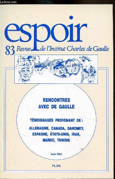 Reve Espoir - n 83 - Juin 1992 Rencontres avec de Gaulle - Temoignages de divers pays