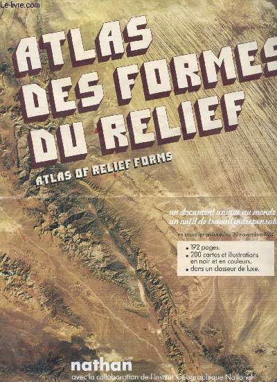 Brochure publicitaire - Atlas des formes du relief - 192 pages - 200 cartes