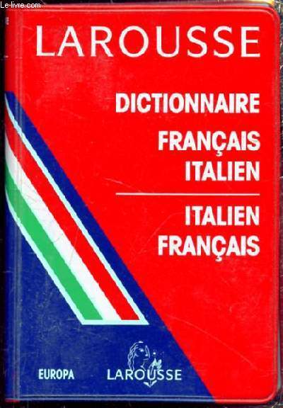 Larousse - Dictionnaire Franais-Italien / Italien-franais