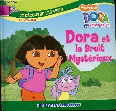 Dora l'exploratrice : Dora et le bruit mystrieux