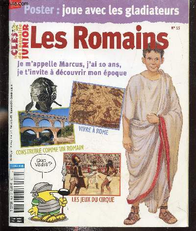 Les cls de l'actualit Junior - n489 - Les romains - Vivre  rome - Construire comme un romain - Les jeux du cirque