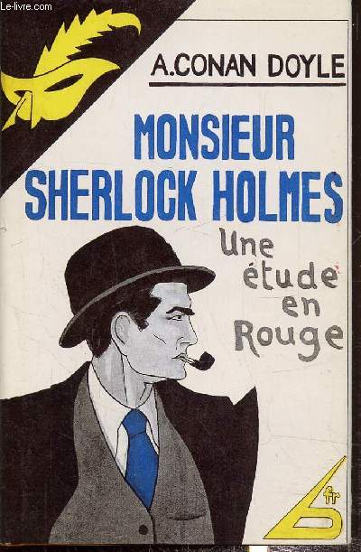 Monsieur Sherlock Holmes - Une tude en rouge