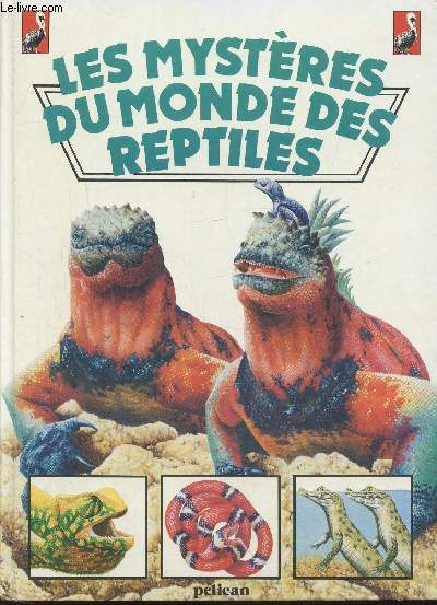 Les mystres du monde des reptiles -