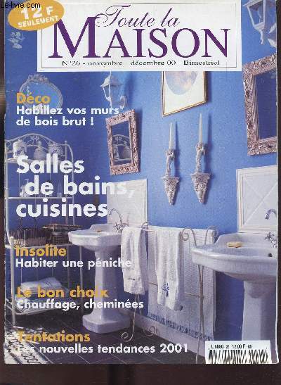 Toute la maison n26 - Novembre - Dcembre 2000 - Bimestriel - Salles de bains, cuisines