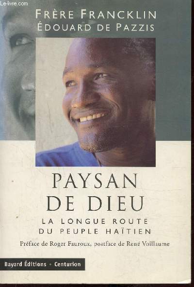 Paysan de dieu - La longue route du peuple Hatien -