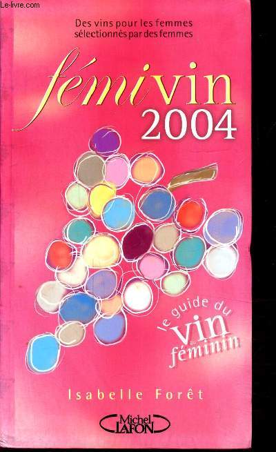Fmivin 2004 - Le guide du vin au fminin