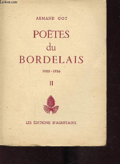 Potes du Bordelais 1900-1956 Tome II