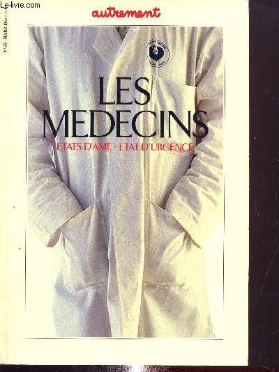 Revue Autrement n68 - Mars 1985 - Les mdecins Etats-d'ame / Etat d'urgence