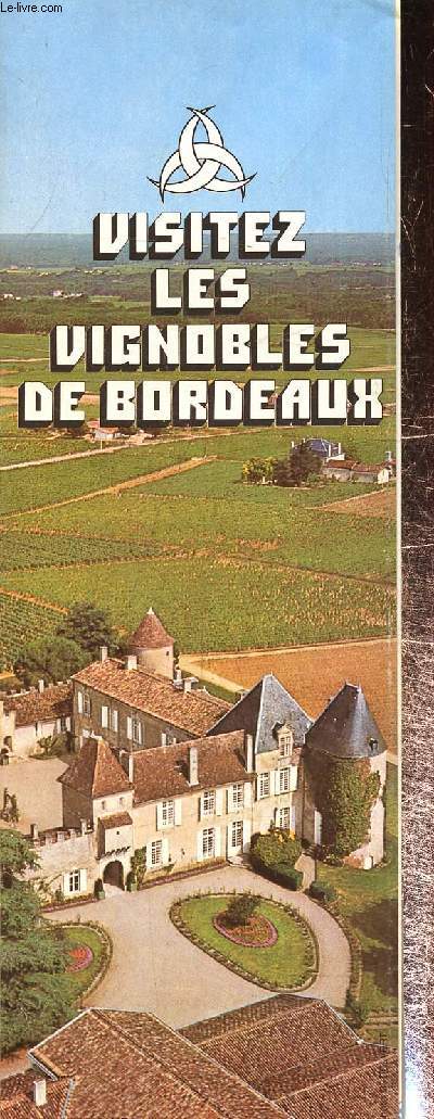 Visitez les vignobles de Bordeaux / Prestige des vins de Bordeaux