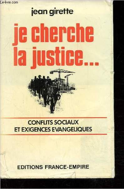 Je cherche la justice... Conflits sociaux et exigences vangliques