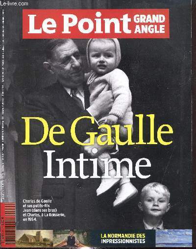 Le point Grand angle Juin2010: De Gaulle intime