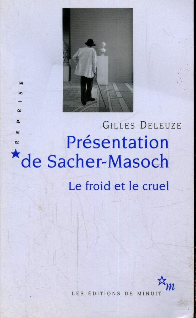 Prsentation de Sacher-Masochnle ,le froid et le cruel