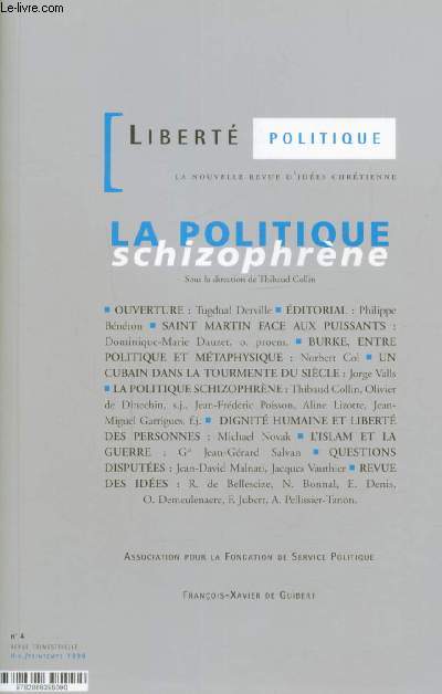 Libert politique la nouvelle revue d'ides chrtienne ,la politique schizophrne