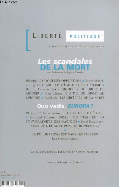 Libert politique la nouvelle revue d'ides chrtienne ,Les scandales de la mort N8 avril/mai 1999