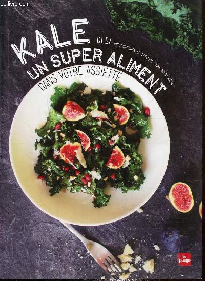 kale, un super aliment dans votre assiette
