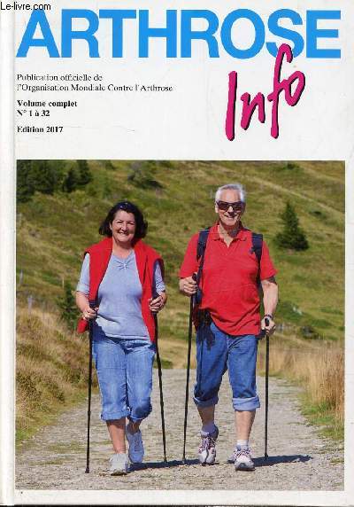 Arthrose info ,volume complet N 1 32,edition 2017