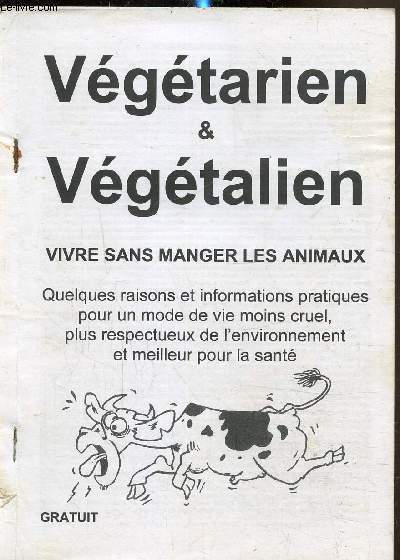 Vgtarien et vgtalien,vivre sans manger les animaux