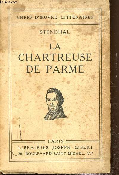 La chartreuse de Parme - Deux tomes en un seul volume