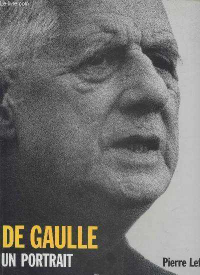 De Gaulle en portrait - Lefranc Pierre - 1994 - Photo 1/1