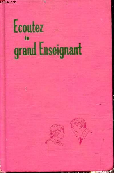 Ecoutez le grand enseignant