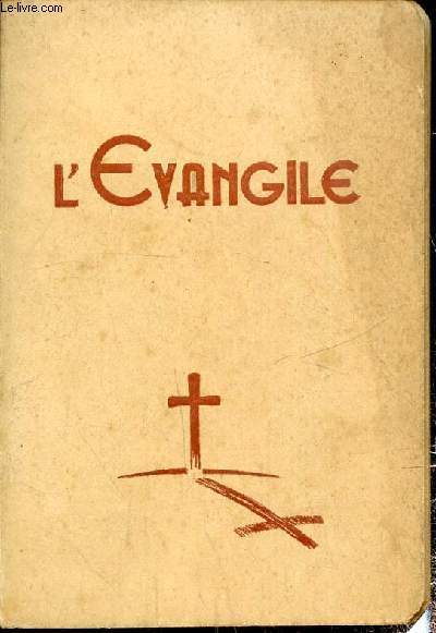 L'Evangile de Jsus-Christ ,2me dition