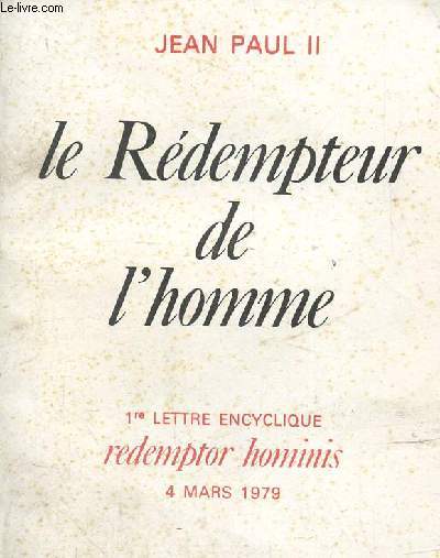 Le rdempteur de l'homme 1re lettre encyclique redemptor hominis 4 mars 1979, discours du pape et chronique romaine ,N spcial 350-Mars 1979